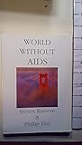 World Without AIDS