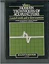Modern Techniques of Acupuncture, Volume 2: A Practical Scientific guide to Electronic Pulsography, Auriculotherapy, and Neural Therapy Modern Techniques of Acupuncture, Volume 2: A Practical Scientific guide to Electronic Pulsography, Auriculotherapy, and Neural Therapy