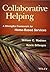 Collaborative Helping: A Strengths Framework for Home-Based Services by Madsen, William C., Gillespie, Kevin (2014) Paperback
