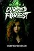 Beware of a Cursed Forest (...