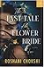 The Last Tale of the Flower Bride by Roshani Chokshi
