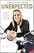 [By Christine Caine ] Unexpected: Leave Fear Behind, Move Forward in Faith, Embrace the Adventure (Hardcover)【2018】 by Christine Caine (Author) (Hardcover)
