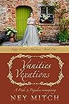 Vanities & Vexations by Ney Mitch