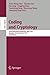 Coding and Cryptology: Third International Workshop, IWCC 2011, Qingdao, China, May 30-June 3, 2011. Proceedings (Lecture Notes in Computer Science / Security and Cryptology) (2011-05-10)