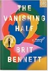 The Vanishing Half by Brit Bennett