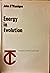 Energy in evolution (The Teilhard study library)