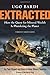 Extracted: How the Quest for Mineral Wealth is Plundering the Planet by Ugo Bardi (2014-06-03)