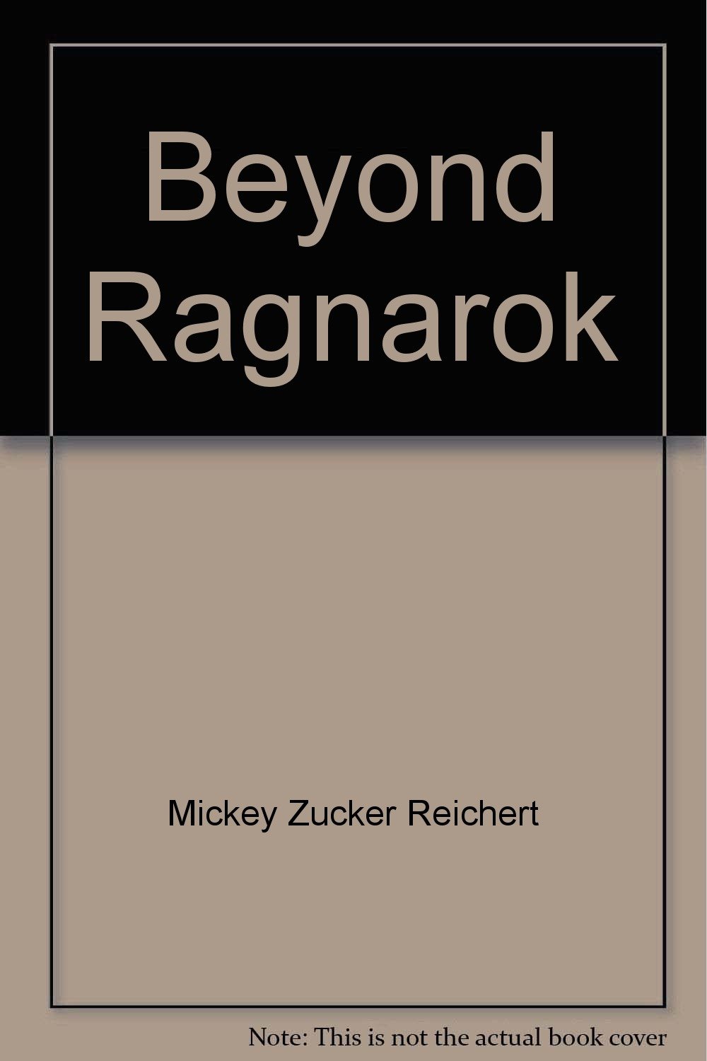 Beyond Ragnarok