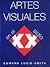 Artes Visuales En El Siglo XX (Spanish Edition)