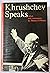 Khrushchev Speaks: Selected Speeches, Articles, and Press Conferences, 1949-1961