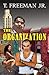 The Organization Paperback June 19, 2008 by T. Freeman Jr.