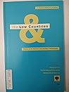 The History of the Low Countries The History of the Low Countries