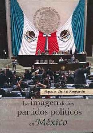Imagen de los partidos políticos en México. (Paperback)