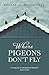 Where Pigeons Don't Fly by Yousef Al-Mohaimeed (2015-07-28)
