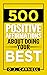 500 Positive Affirmations About Doing Your Best by D.J. Carnell 500 Positive Affirmations About Doing Your Best by D.J. Carnell