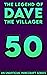 Dave the Villager 50: An Unofficial Minecraft Book (The Legend of Dave the Villager)