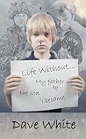 Life Without... M...