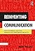 Reinventing Communication: How to Design, Lead and Manage High Performing Projects by Mark Phillips (2014-04-23)