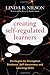 Creating Self-Regulated Learners: Strategies to Strengthen Students' Self-Awareness and Learning Skills by Linda Nilson (2013-09-18)