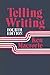 Telling Writing Paperback –...