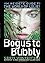 Bogus to Bubbly: An Insider's Guide to the World of Uglies by Scott Westerfeld (2008-10-21)
