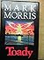 Toady by Mark Morris (1989-05-01)