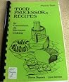 Food Processor Recipes for Conventional and Microwave Cooking Food Processor Recipes for Conventional and Microwave Cooking
