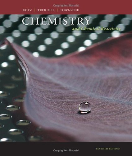 Chemistry and Chemical Reactivity by Kotz, John C. Published by Cengage Learning 7th (seventh) edition (2008) Hardcover