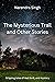 The Mysterious Trail and Ot...