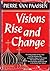 Visions rise and change