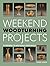 Weekend Woodturning Projects by Mark Baker (7-Oct-2014) Paper... by Mark         Baker
