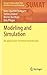 Modeling and Simulation: An Application-Oriented Introduction (Springer Undergraduate Texts in Mathematics and Technology) 2014 edition by Bungartz, Hans-Joachim, Zimmer, Stefan, Buchholz, Martin, Pf (2013) Hardcover
