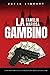 La Familia Mafiosa Gambino:...