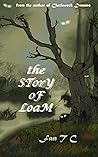 The Story of Loam (Forgotten Fairy Tales)
