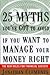25 Myths You've Got to Avoid if You Want to Manage Your Money Right