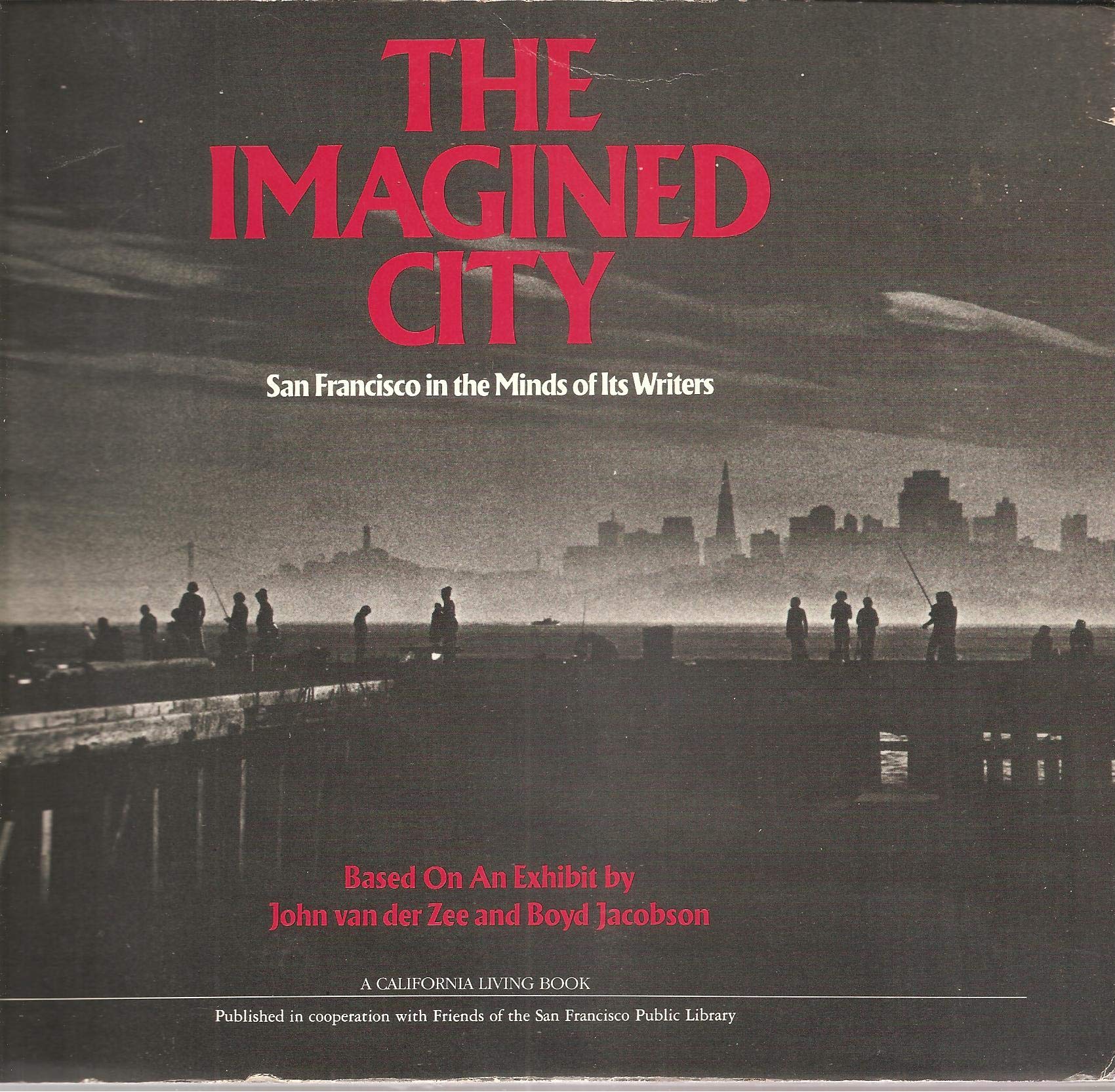 The Imagined city: San Francisco in the minds of its writers (Paperback)
