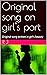 Original song on girl's par...
