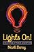 Lights On!: The Science of Power Generation by Mark Denny (2013-07-22)