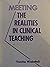 Meeting the Realities in Clinical Teaching.