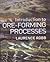 INTRODUCTION TO ORE-FORMING PROCESSES by Robb Laurence (January 19,2015)