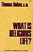 What is religious life?: Qu...