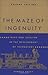 The Maze of Ingenuity: Ideas and Idealism in the Development of Technology by Arnold. Pacey (1992-03-13)
