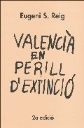 VALENCIA EN PERILL D EXTINCIO (2ª ED.)