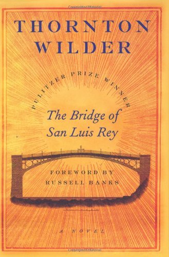 The Bridge of San Luis Rey: A Novel by Wilder Thornton (2004-01-06) Hardcover