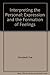 Interpreting the Personal: Expression and the Formation of Feelings by Sue Campbell (1997-12-04)