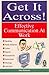 Get it Across!: Effective Communication at Work (Right Way) by Dick Richards (2000-04-04)
