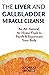 The Liver and Gallbladder M...