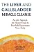 The Liver and Gallbladder Miracle Cleanse by Andreas Moritz