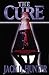 The Cure by Jack D. Hunter (2003-07-01)