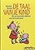 De taal van je kind: De verrassende rijkdom van de kindertaal (Lifetime) (Dutch Edition)
